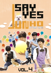 8/6、「JUNHO (From 2PM)のSAY YES ～フレンドシップ～」DVD全5巻